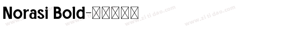 Norasi Bold字体转换